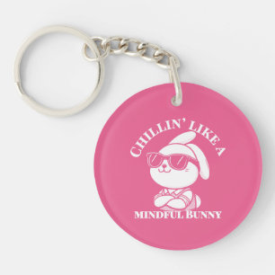 Chillin’ Like a Minful Bunny - Porte - clé rose