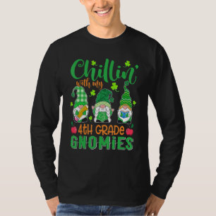 Chillin mit meinem 4. Grade Gnomies St Patricks Da T-Shirt