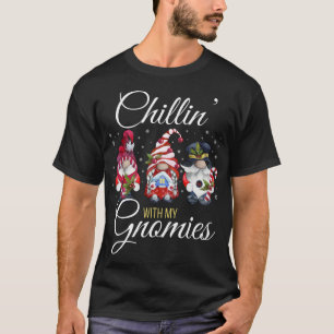 Chillin' mit meinen Gnomen Funny Christmas Gnomes T-Shirt