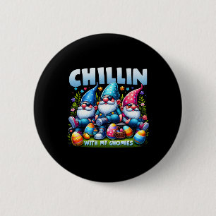 Chillin' mit meinen Gnomen glückliche Osterfamilie Button