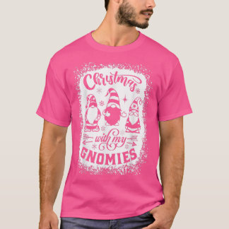 Chillin mit meinen Gnomen Happy Holiday Christmas T-Shirt