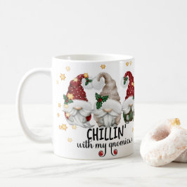 Chillin mit meinen Gnomen Niedlich Weihnachten Kaffeetasse