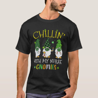 Chillin' mit meinen Krankenschwestern Gnome ernähr T-Shirt