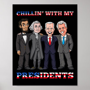 Chillin mit meinen Präsidenten 4. Juli Patriotic U Poster