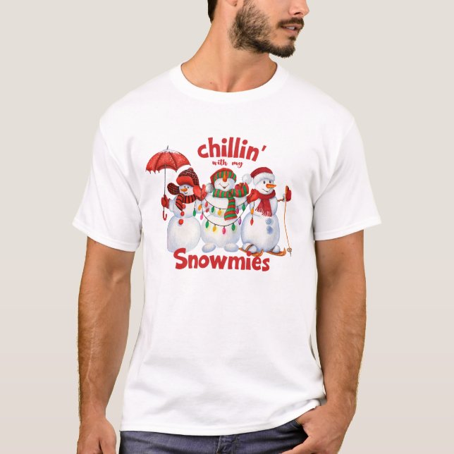 Chillin’ mit meinen Snowmies Funny Christmas T-Shirt (Vorderseite)