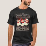 Chillin mit meinen Snowmies Ugly Christmas Snowman T-Shirt<br><div class="desc">Kinder mit meinen Schneemäben hässlich Weihnachten Schneemann Weihnachten Weihnachten Weihnachten Weihnachten Weihnachten.</div>