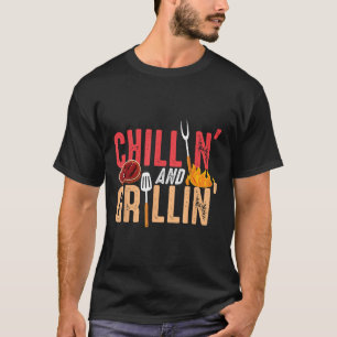 Chillin und Grillin Barbecue Party T-Shirt