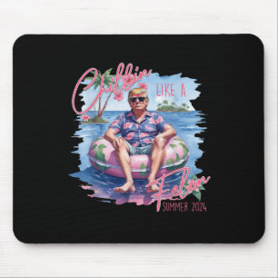 Chillin wie ein Felon Summer 2024 nimmt Trump Amer Mousepad