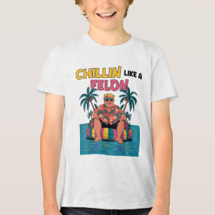 Chillin wie ein Felon Trump für Präsident 2024 Sum Tri-Blend Shirt
