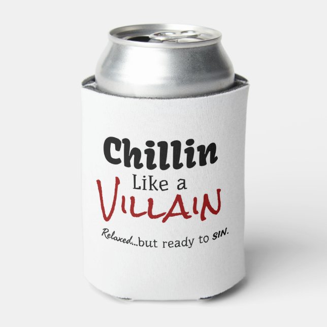Chillin wie ein Villain. Entspannt... aber bereit  Dosenkühler (Kanne Vorderseite)