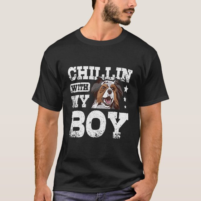 Chillin with my boy aussie australian shepherd T-Shirt (Vorderseite)