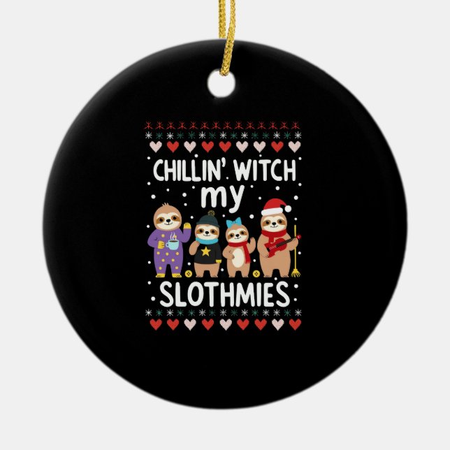 Chillin With My Slothmies Funny Sloth Ugly Christm Keramik Ornament (Vorne)