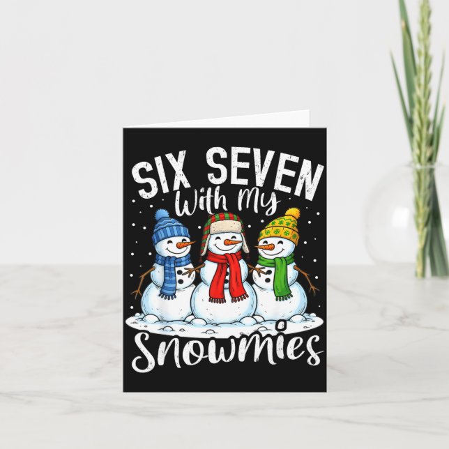 Chillin With My Snowmies Funny Snowman 67 Christma Karte (Vorderseite)