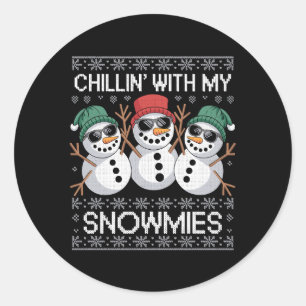 Chillin With My Snowmies Funny Ugly Christmas Runder Aufkleber