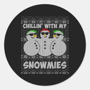 Chillin With My Snowmies Funny Ugly Christmas Runder Aufkleber