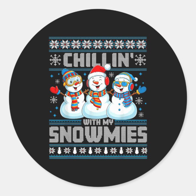 Chillin' With My Snowmies Funny Xmas Snowman Chris Runder Aufkleber (Vorderseite)
