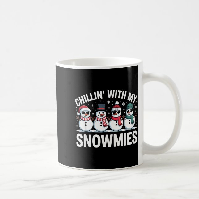 Chillin With My Snowmies Xmas Snowman Boys Girls M Kaffeetasse (Rechts)