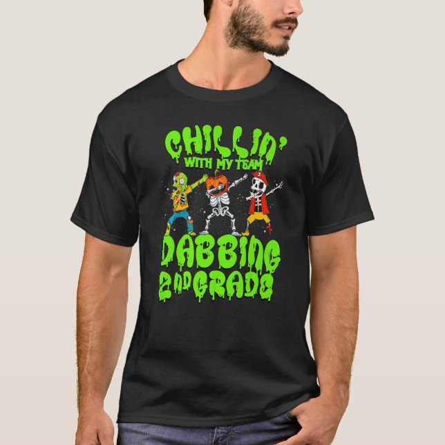 Chillin with my Zombie Pumpkin Skeleton Dab 2nd Gr T-Shirt (Vorderseite)