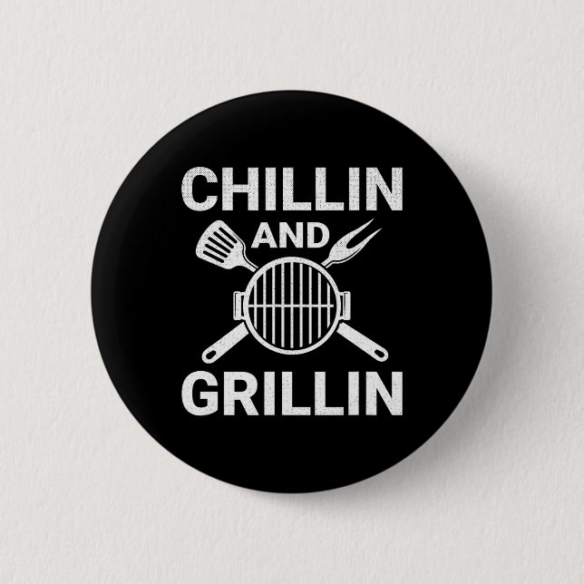 Chilling And Grilling Cookout BBQ  Button (Vorderseite)