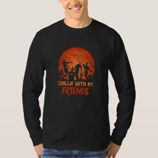 Chilln With My Friends Happy Halloween T-Shirt