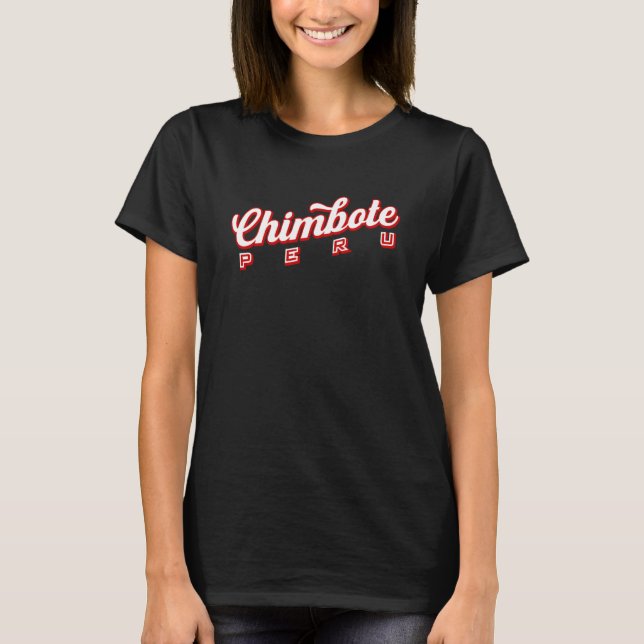 Chimbote Peru T-Shirt (Vorderseite)