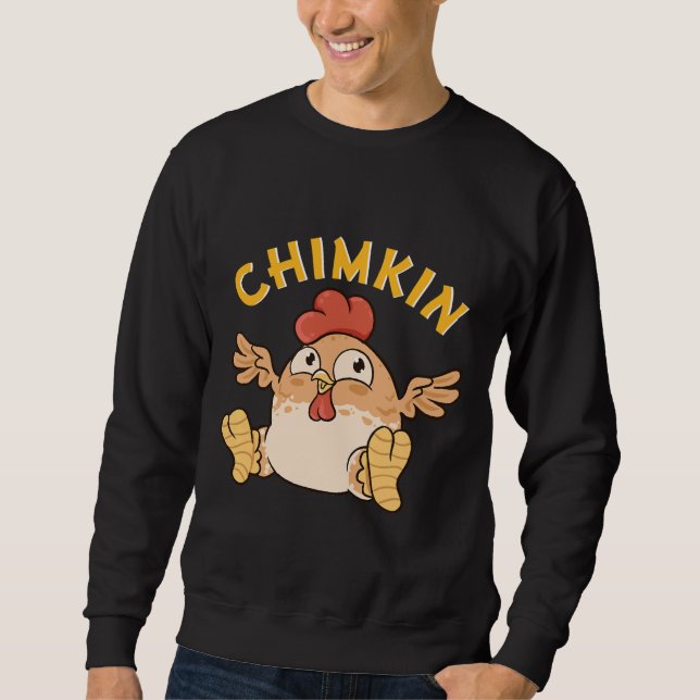 Chimkin Fat Derpy Chicken Meme Sweatshirt (Vorderseite)