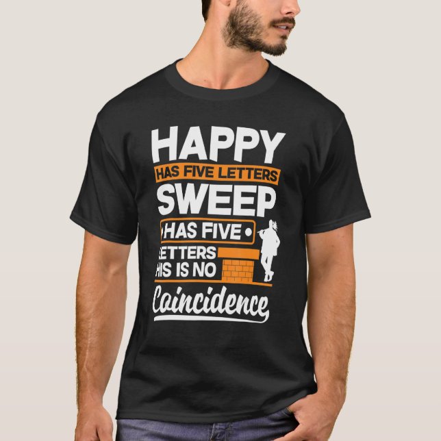 Chimney Sweep Sweeper Sweeping Professionals Happy T-Shirt (Vorderseite)