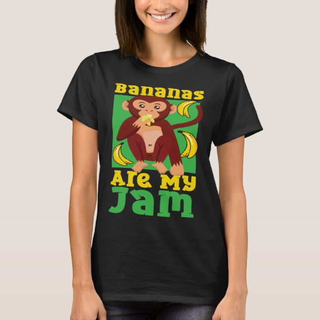 Chimpanzee Bananas Are My Jam T-Shirt (Vorderseite)