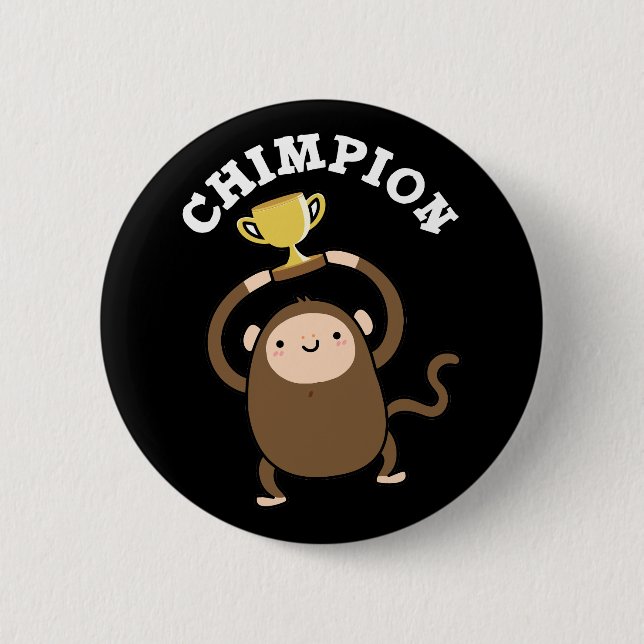 Chimpion Funny Champion Chimpanzee Pun Dark BG Button (Vorderseite)