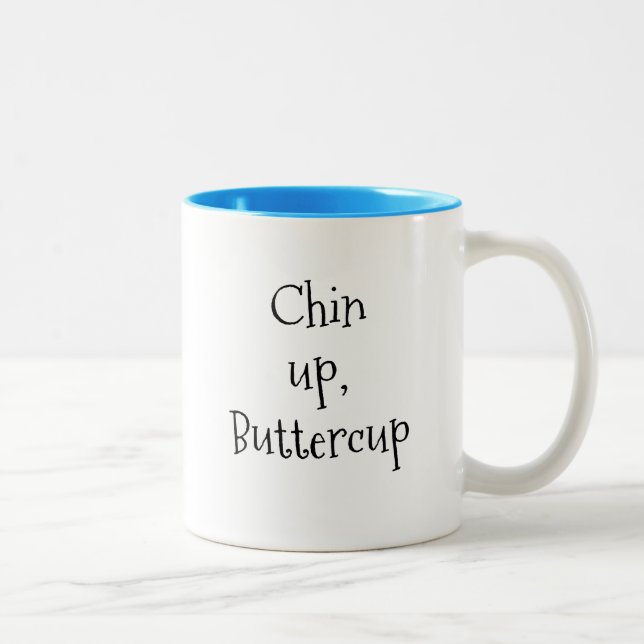 Chin Up, Buttercup Tasse (Rechts)