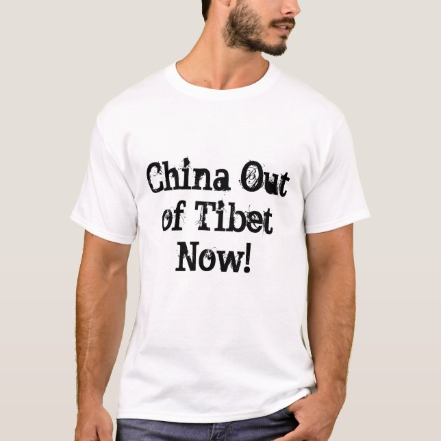 China aus Tibets heraus T-Shirt jetzt. (Vorderseite)