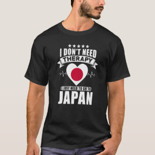 China Ich brauche keine Therapie, ich muss nur zu T-Shirt