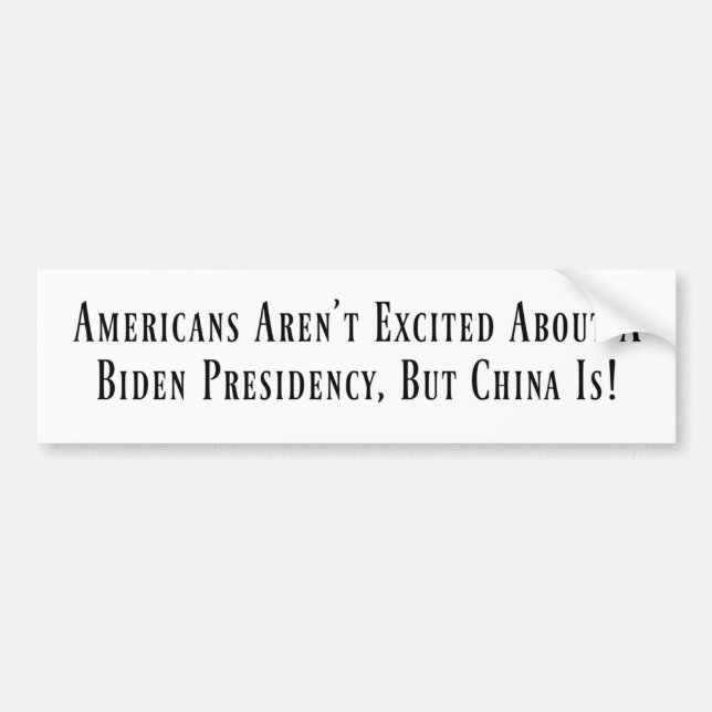 China is Excited About a Biden Presidency! Autoaufkleber (Vorne)