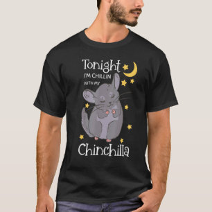 Chinchilla-Besitzer Chillt Nagetier Tier Tierarzt T-Shirt