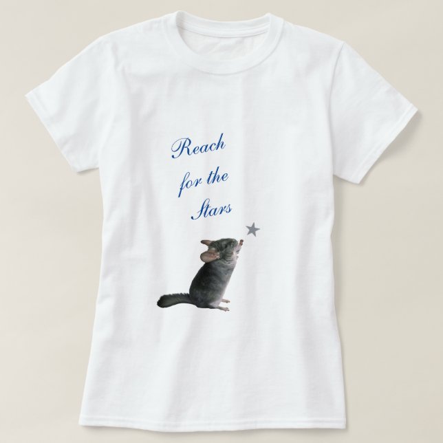Chinchilla, der nach Sternen strebt T-Shirt (Design vorne)