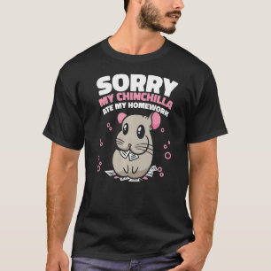 Chinchilla Pet Hausaufgaben T-Shirt