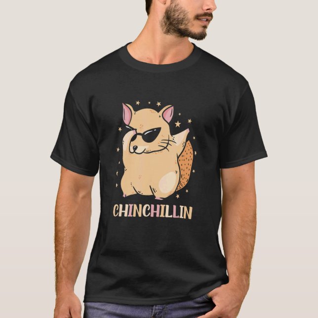 Chinchillin Chinchilla Pet T-Shirt (Vorderseite)