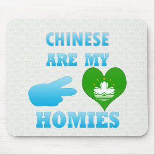 Chineses sind mein Homies Mousepad