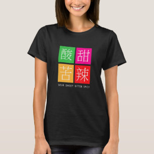 Chinesische Aromen schmecken süß, bitter und schar T-Shirt