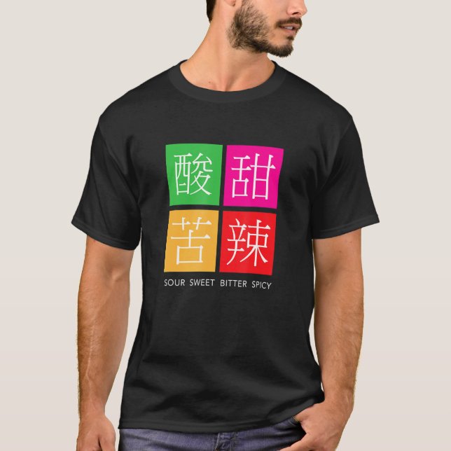 Chinesische Aromen schmecken süß, bitter und schar T-Shirt (Vorderseite)