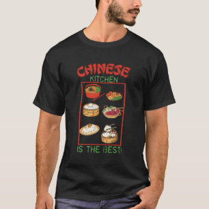 Chinesische Küche ist die beste China Küche T-Shirt
