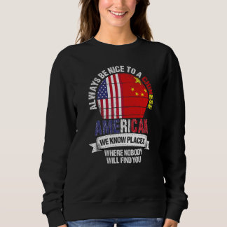 Chinesischer Amerikaner Wir kennen Orte, an denen  Sweatshirt