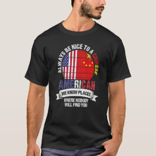 Chinesischer Amerikaner Wir kennen Orte, an denen T-Shirt