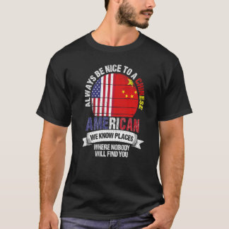 Chinesischer Amerikaner Wir kennen Orte, an denen  T-Shirt