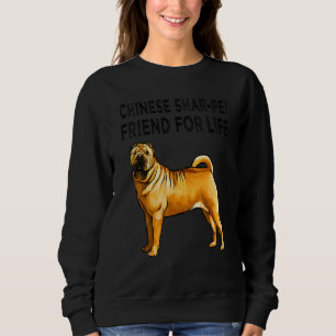 Chinesischer Shar Pei Freund Fürs Leben Hunde Freu Sweatshirt