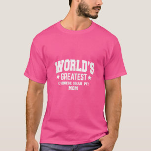 Chinesischer Shar Pei für Mama Hunde Weiß T-Shirt