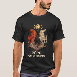 Chinesisches Neujahr 2026 Jahr des Pferdes 2026 1 T-Shirt