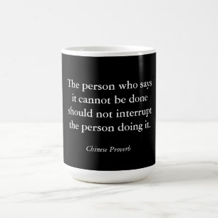 Chinesisches Sprichwort Kaffeetasse
