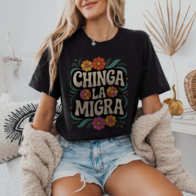 Chinga La Migra Anti-ICE FDT Pro-Immigrant T-Shirt (Von Creator hochgeladen)