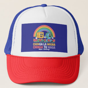 Chinga La Migra Chinga Tu Maga Funny Rainbow Truckerkappe